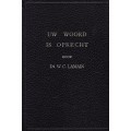 Uw Woord is oprecht, Ds. W.C. Lamain